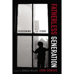 Fatherless Generation: Redeeming the Story
