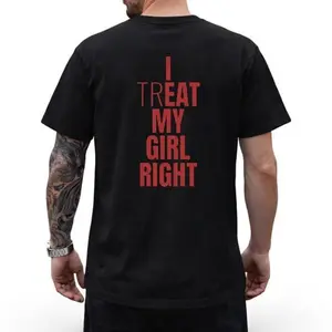 Loyal Boyfriend Attitude Tee | I Treat My Girl Right Streetwear