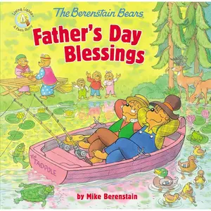 The Berenstain Bears Father's Day Blessings (Berenstain Bears/Living Lights: A Faith Story) Paperback – Picture Book, March 27, 2018