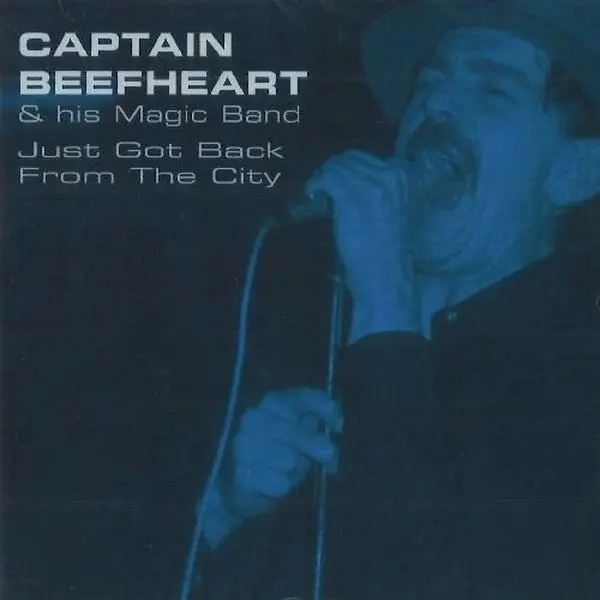 Captain Beefheart & His Magic Band - Just Got Back From The City  [COMPACT DISC - CD]