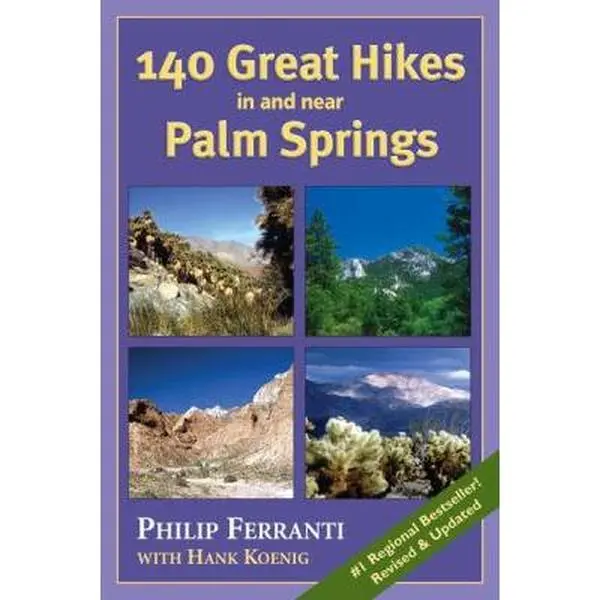 Used Copy Book - 140 Great Hikes in and Near Palm Springs by Philip Ferranti (Paperback, English), Books