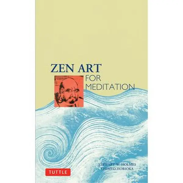 Used Paperback Book - Zen Art for Meditation by Stewart W. Holmes - English Humanities & Social Sciences History & Culture Fullness Focused Read