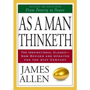 As a Man Thinketh -- James Allen - Paperback
