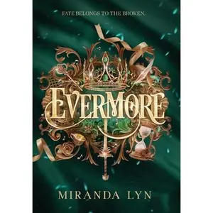 Evermore -- Miranda Lyn, Hardcover