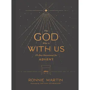 USED-The God Who Is with Us: 25-Day Devotional for Advent by Martin, Ronnie (Hardcover)