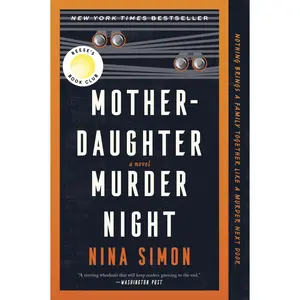 Mother-Daughter Murder Night: A Novel by Nina Simon [Paperback Book]