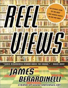 USED-Reel Views: The Ultimate Guide to the Best 1,000 Modern Movies on DVD and Video by James Berardinelli (Paperback)