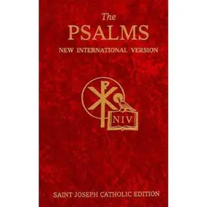 USED-The Psalms New International Version: New International Version : With Helpful Appendix, an Index of Sunday Responsorial Psalms and a Table of the Four-Week Psalter for Morning and evening by Catholic Book Publishing Corp. (Paperback)