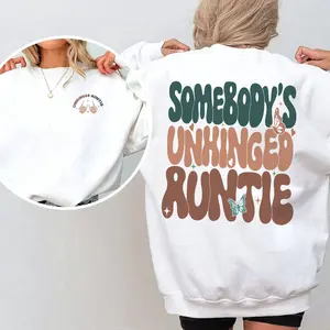 Somebody's Feral Auntie Sweatshirt, Feral Aunt Sweater, Funny Gift For Aunt, Cool Aunt Club Shirt, Aunt Birthday Gift, Aunt To Be Shirt