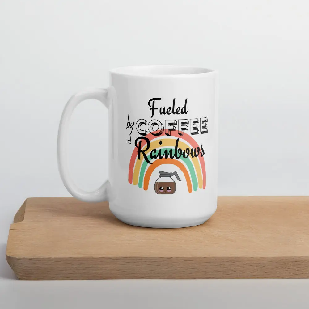 Fueled by Coffee & Rainbows Mug