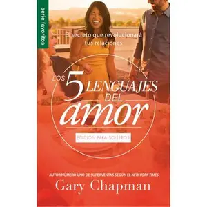 USED-Los 5 Lenguajes del Amor Para Solteros (Revisado) - Serie Favoritos by Chapman, Gary (Mass Market Paperback)