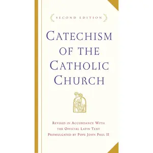 Catechism of the Catholic Church: Second Edition -- U S Catholic Church - Hardcover