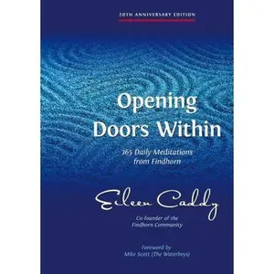 USED-Opening Doors Within: 365 Daily Meditations from Findhorn by Caddy, Eileen (Unknown)