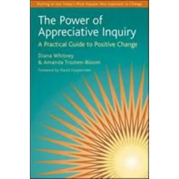 USED Book - The Power of Appreciative Inquiry: A Practical Guide to Positive Change by Diana Whitney (Paperback) - english