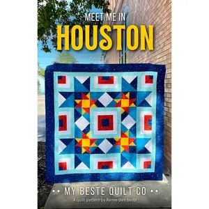 Meet Me In Houston Quilt Pattern - My Beste Quilt Co