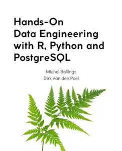 USED Book - Hands-On Data Engineering with R, Python and PostgreSQL by Michel Ballings (Paperback) - english