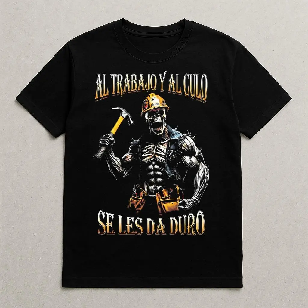 Al Trabajo Y Al Culo Se Les Da Duro Funny Esqueleto Gym Skeleton T‑Shirt - Diverse Fashion Choices - One Style Fits All - From Small to Extra Large