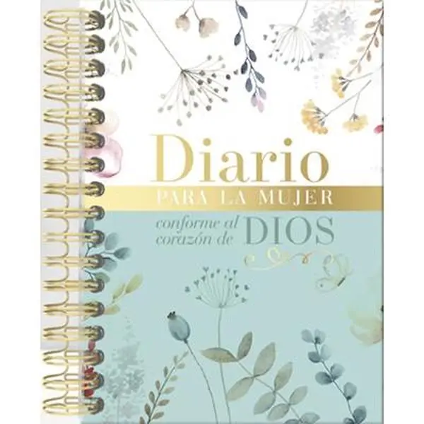 Diario Para La Mujer Conforme Al Corazón de Dios (Spanish Gratitude Bible Journal for a Woman with a Longing for God): Edición Jardín - Elizabeth George, Spiral-Bound/Comb/Coil, Highest Quality Materials, 8.43" h x 6.38" l x 0.87" w