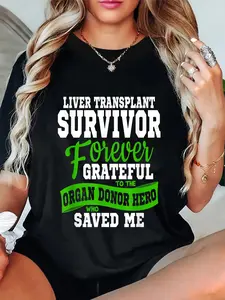 100% Cotton Unisex Liver Transplant T Shirt Organ Recipient Survivor Gift T-Shirt