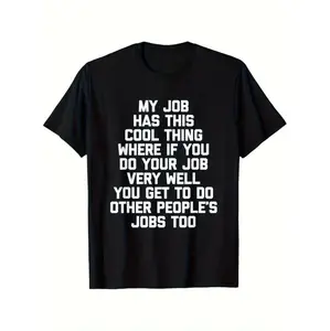 [Funny Office Tee] My Job Has This Cool Thing... - Funny Saying Office Work T-Shirt - 100% Cotton Unisex Casual Short Sleeve Tee - Slightly Elastic Round Neck - Black with White Lettering - Sizes S-XXXL for Men & Women - All-Seaso