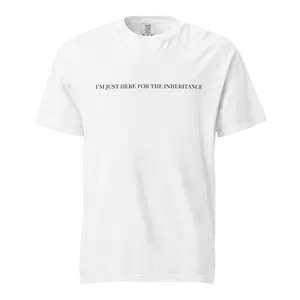 I'M JUST HERE FOR THE INHERITANCE