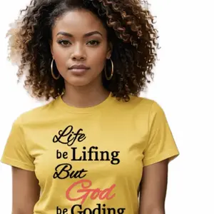 Life Be Lifing But God Be Goding Faith T-Shirt | Christian Graphic Tee Tshirt Top Womenswear Shortsleeve Summer Casual Crewneck Tropical