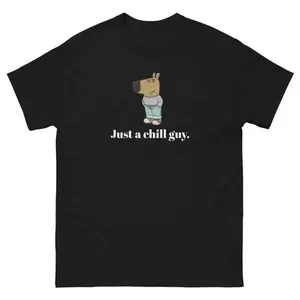 Just a Chill Guy Unisex Tee, Chill Guy Shirt, Funny Tshirt, Chill Guy Meme, Classic Tee Womenswear and Menswear Comfort Fabric Top