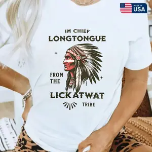 I'M CHIEF LONGTONGUE FROM THE LICKATWAT TRIBE Men's Unisex Relaxed Fit Short-Sleeve Breathable Casual Cotton T-Shirt Funny Design，100% Cotton Unisex T-Shirt S-5XL