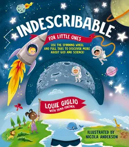 Indescribable for Little Ones (Indescribable Kids) by Louie Giglio||Nicola Anderson [Board Book]