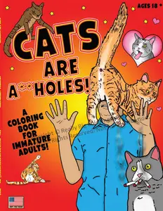 Adult Cat Coloring Book - A Coloring Book for Immature Cat Lovers