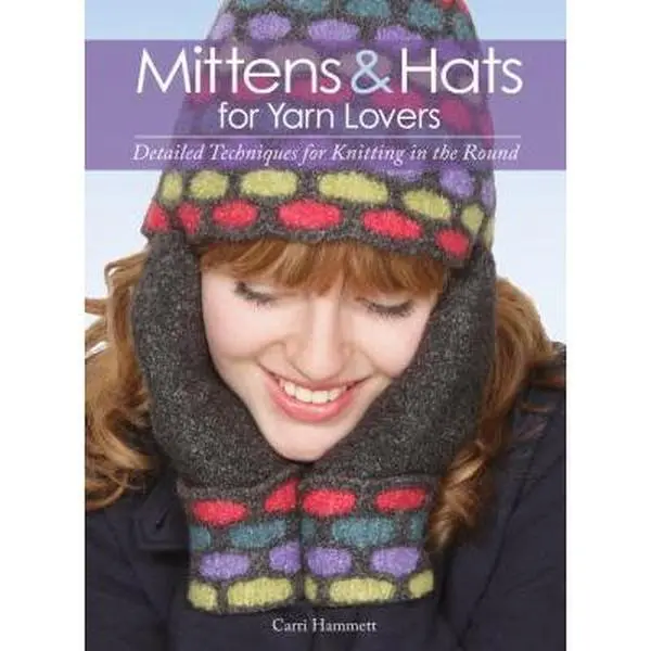 USED Book - Mittens and Hats for Yarn Lovers: Detailed Techniques for Knitting in the Round by Hammett, Carri (Spiral-bound) - english