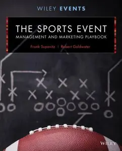 USED-The Sports Event Management and Marketing Playbook by Supovitz, Frank (Hardcover)