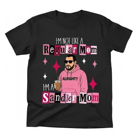 Funny Graphic Tee I'm Not a Regular Mom I'm a Sandler Mom T-Shirt Fan Tee Gift for Mom Made in USA Women Men Cotton Short Sleeve Soft Comfortable Round Neck Design Casual Everyday Wear