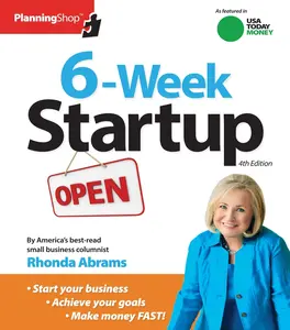USED-Six-Week Startup: A Step-By-Step Program for Starting Your Business, Making Money, and Achieving Your Goals! by Abrams, Rhonda (Paperback)