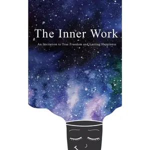 USED-The Inner Work: An Invitation to True Freedom and Lasting Happiness by Cottrell, Ashley (Paperback)