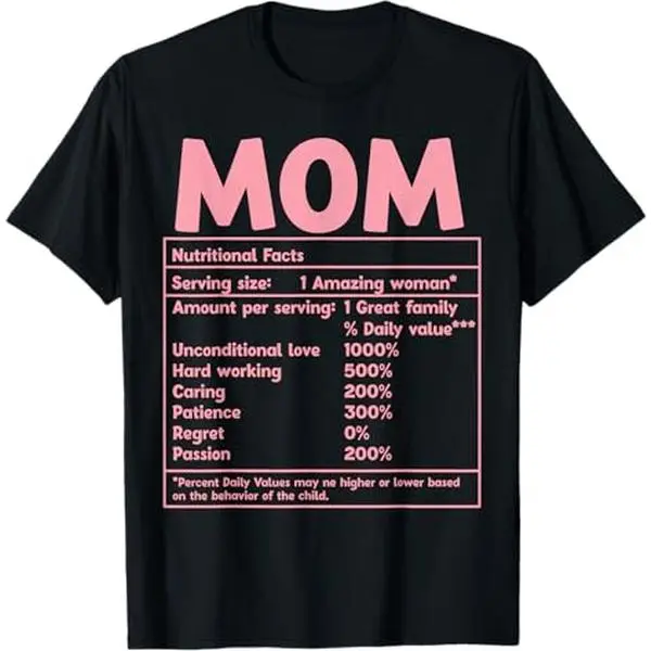 100% Premium Cotton Classic Short-Sleeve Round Neck Unisex Casual Fit Print T-Shirt, Funny Mom Nutritional Facts Graphic Top for Mother's Day