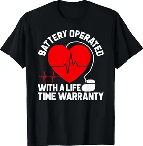 100% Cotton Battery Operated Pacemaker Recipient Heart Attack Survivor T-Shirt