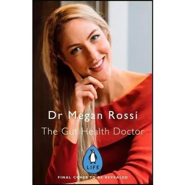 USED-The Gut Health Doctor: An Easy-to-Digest Guide to Nutrition, Digestion, Immunity, Wellbeing & Anti-Inflammatory Meals for Internal Health by Megan Rossi (Paperback)