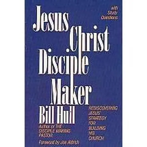 USED-Jesus Christ Disciple Maker by Bill Hull (Hardcover)