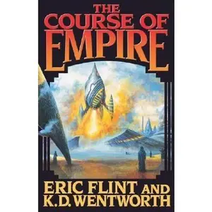 USED Book - The Course of Empire by Eric Flint (Unknown) - english