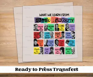 What We Learn From Black History DTF Transfer | Ready to Press Tshirt Transfers