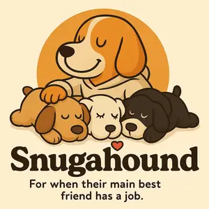 Snugahound - For When Their Main Best Friend Has a Job