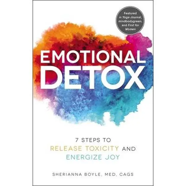 USED Book - Emotional Detox: 7 Steps to Release Toxicity and Energize Joy by Boyle, Sherianna (Paperback) - english