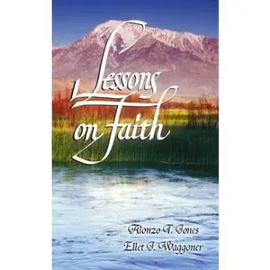 USED Book - Lessons on Faith by Alonzo T. Jones (Paperback) - english