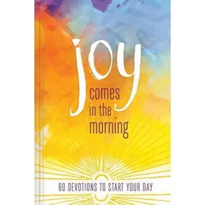 USED-Joy Comes in the Morning Devotional: 60 Devotions to Start Your Day by Ellie Claire (Hardcover)