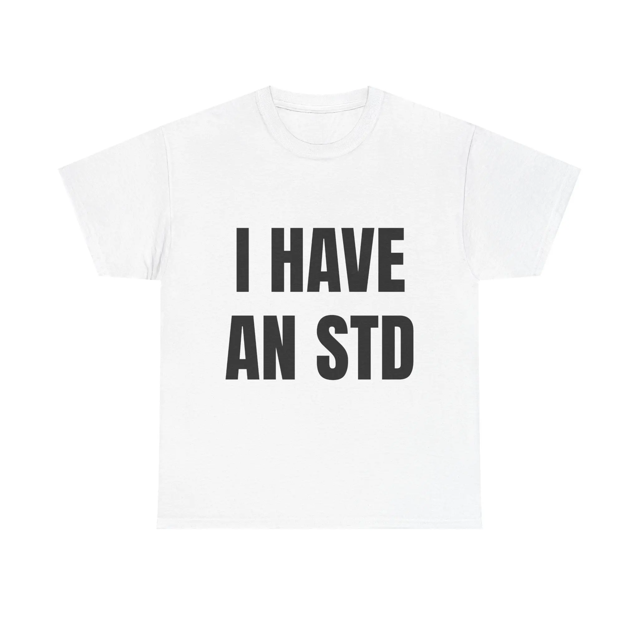 I Have An S*D funny shirt – shocking and hilarious bold text tee for parties, gag gifts, viral TikTok videos, and unhinged adult humor apparel