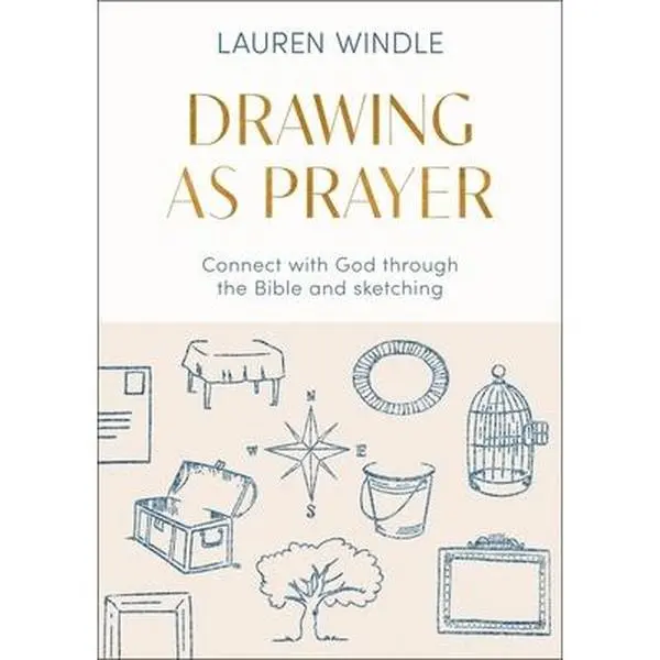 USED Book - Drawing as Prayer: Connect with God Through the Bible and Sketching by Windle, Lauren (Paperback) - english