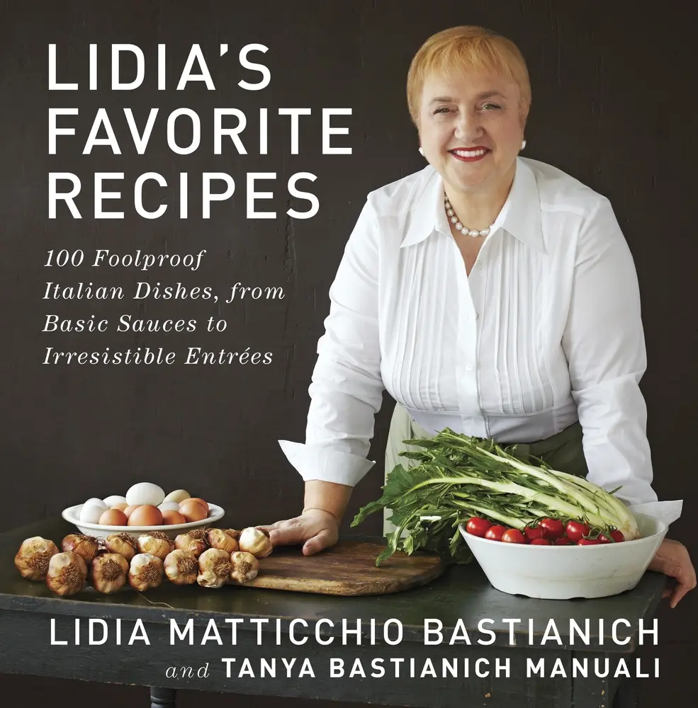 Used Hardcover Book - Lidia's Favorite Recipes: 100 Foolproof Italian Dishes (Seafood Stew, Veal Ossobuco, Stuffed Shells, Cannoli Napoleon, Tiramisu Recipe Included) from Basic Sauces to Irresistible Entrees by Lidia Matticchio Bastianich - English, Long