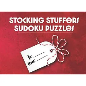 USED-Stocking Stuffers Sudoku Puzzles: Easy, Medium, Hard, and Very Hard Puzzles! The Perfect Stocking Stuffer Gift! (8.25X6) by Stocking Stuffers (Paperback)