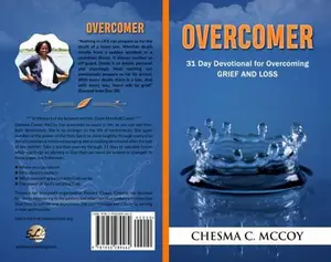 USED-OVERCOMER: 31 Day Devotional for Overcoming Grief and Loss by Chesma C McCoy (Paperback)
